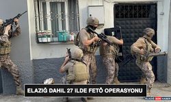 Elazığ Dahil 27 İlde Fetö Operasyonu