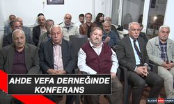 Ahde Vefa Derneğinde Konferans