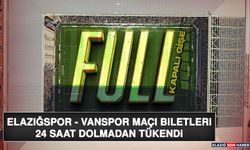 Elazığspor - Vanspor Maçı Biletleri 24 Saat Dolmadan Tükendi