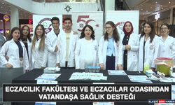 Eczacılık Fakültesi ve Eczacılar Odasından Vatandaşa Sağlık Desteği