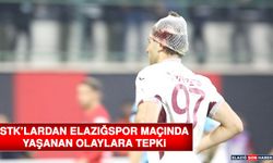 STK’lardan Elazığspor Maçında Yaşanan Olaylara Tepki