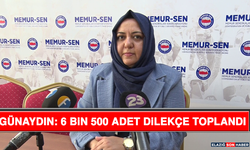 Günaydın: 6 Bin 500 Adet Dilekçe Toplandı