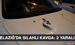 Elazığ'da Silahlı Kavga: 2 Yaralı