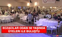 Eczacılar Odası 50 Yaşında Üyeleri İle Buluştu
