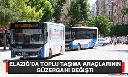Elazığ’da Toplu Taşıma Araçlarının Güzergahı Değişti