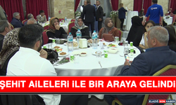 Şehit Aileleri İle Bir Araya Gelindi