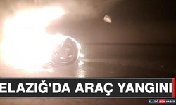 Elazığ'da Araç Yangını