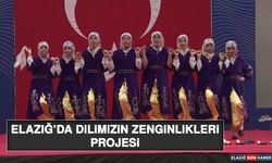 Elazığ’da Dilimizin Zenginlikleri Projesi