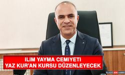 İlim Yayma Cemiyeti, Yaz Kur’an Kursu Düzenleyecek