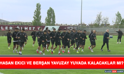 Hasan Ekici ve Berşan Yavuzay Yuvada Kalacaklar Mı?