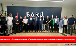 Gencer: Elazığlı Hemşehrimizin Böyle Önemli Bir Göreve Atanmasından Gurur Duyduk