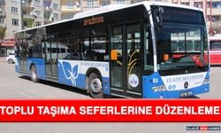 Toplu Taşıma Seferlerine Düzenleme