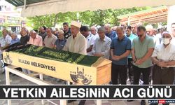 Yetkin Ailesinin Acı Günü