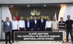 Elazığ ASKF’den Vali Hatipoğlu ve Belediye Başkanı Şerifoğulları’na Ziyaret