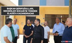 Başkan Şerifoğulları, Seksenler Sokağı’nı Yeniden Elazığ’a Kazandıracak