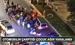Otomobilin Çarptığı Çocuk Ağır Yaralandı