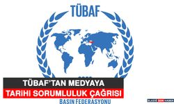 TÜBAF’tan Medyaya Tarihi Sorumluluk Çağrısı