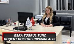 Esra Tuğrul Tunç, Doçent Doktor Unvanını Aldı