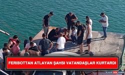 Feribottan Atlayan Şahsı Vatandaşlar Kurtardı