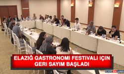 Elazığ Gastronomi Festivali İçin Geri Sayım Başladı