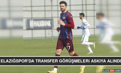 Elazığspor'da Transfer Görüşmeleri Askıya Alındı