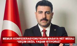 Memur Konfederasyonu’ndan Masaya Net Mesaj “Geçim Değil Yaşam İstiyoruz”