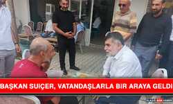 Başkan Suiçer, Vatandaşlarla Bir Araya Geldi