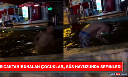Sıcaktan Bunalan Çocuklar, Süs Havuzunda Serinledi