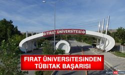 Fırat Üniversitesinden TÜBİTAK Başarısı