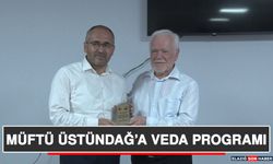 Müftü Üstündağ’a Veda Programı