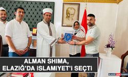 Alman Shıma, Elazığ’da İslamiyet’i Seçti