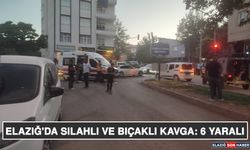 Elazığ'da Silahlı ve Bıçaklı Kavga: 6 Yaralı