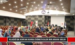 Elazığ’da Kur’an Kursu Öğreticileri Bir Araya Geldi