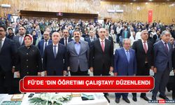 FÜ’de ‘Din Öğretimi Çalıştayı’ Düzenlendi
