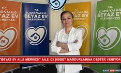 "Beyaz Ev Aile Merkezi" Aile İçi Şiddet Mağdurlarına Destek Veriyor
