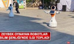 Zeybek Oynayan Robotlar Bilim Şenliği'nde İlgi Topladı