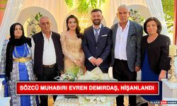 Sözcü Muhabiri Evren Demirdaş, Nişanlandı