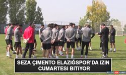 Seza Çimento Elazığspor’da İzin Cumartesi Bitiyor
