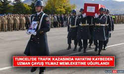 Tunceli'de Trafik Kazasında Hayatını Kaybeden Uzman Çavuş Yılmaz Memleketine Uğurlandı