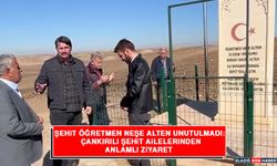 Şehit Öğretmen Neşe Alten Unutulmadı: Çankırılı Şehit Ailelerinden Anlamlı Ziyaret