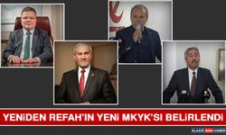 Yeniden Refah'ın Yeni MKYK’sı Belirlendi