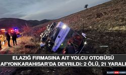 Elazığ Firmasına Ait Yolcu Otobüsü Afyonkarahisar’da Devrildi: 2 Ölü, 21 Yaralı