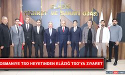 Osmaniye TSO Heyetinden Elâzığ TSO’ya Ziyaret