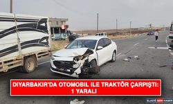 Diyarbakır'da Otomobil İle Traktör Çarpıştı: 1 Yaralı