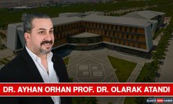 Dr. Ayhan Orhan Prof. Dr. Olarak Atandı