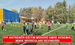 TFF Antrenör Eğitim Müdürü Emre Aydemir, Minik Sporcuları Sevindirdi
