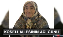 Köseli Ailesinin Acı Günü