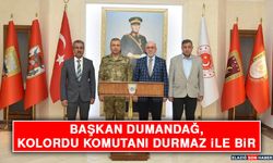 Başkan Dumandağ, Kolordu Komutanı Durmaz İle Bir Araya Geldi