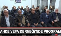 Ahde Vefa Derneği’nde Program