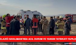 Elazığ Havalimanı’nda Acil Durum ve Yangın Tatbikatı Yapıldı